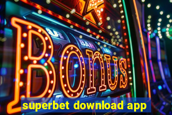 superbet download app